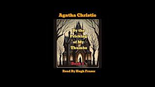 Agatha Christie's Audiobook "By the Pricking of My Thumbs" Read By Hugh Fraser (Book 2)