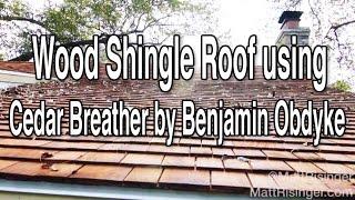 Wood Shingle Roof using Cedar Breather by Benjamin Obdyke