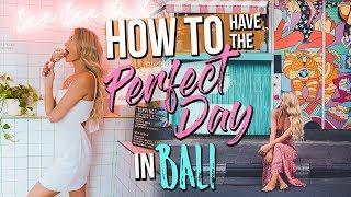 HOW TO HAVE THE PERFECT DAY IN BALI