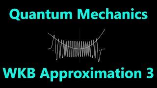 WKB Approximation Patching and Overlap Regions | Quantum Mechanics