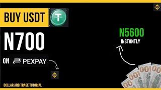 Buy USDT at N700 on pexpay, easiest USDT arbitrage for beginners, earn over 20k daily on binance