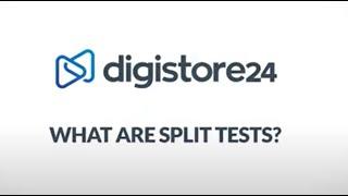 What are split tests? | Digistore24 How Tos