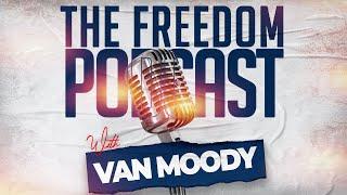 The Freedom Podcast  w/Van Moody: Financial Freedom "Start the Year Right: 5 Financial Principles"