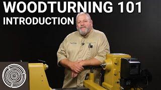Woodturning 101 - Introduction