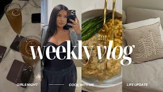 weekly vlog | girls night out, cook w/ me, life updates, decor shopping, getting back to myself etc.