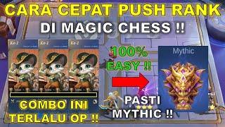 CARA CEPAT PUSH RANK DI MAGIC CHESS !! 2 HARI DOANG PASTI MYTHIC !! COMBO MAGIC CHESS TERKUAT 2024