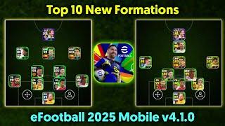 Top 10 New Formations In eFootball 2025 Mobile v4.1.0  || New Formation This Week In eFootball 2025