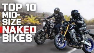 Top 10 Mid-Size Naked Motorcycles