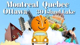  Honest Road Trip: Ottawa | Quebec City | Montreal | Thirty Island Lake