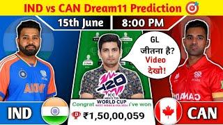 IND vs CAN Dream11 Prediction, IND vs CAN Dream11 Team, IND vs CAN T20 World Cup 2024 Dream11 Team