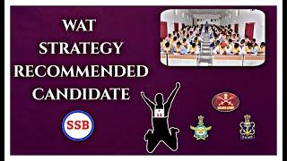 Recommended Candidate WAT Strategy | Effective Results | SSB Interview