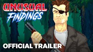 Unusual Findings - Official Launch Trailer