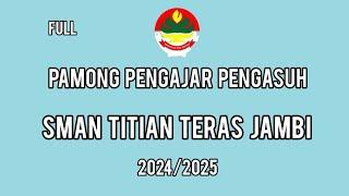 PAMONG PENGAJAR PENGASUH (GURU) SMAN TITIAN TERAS H. ABDURRAHMAN SAYOETI JAMBI 2024/2025