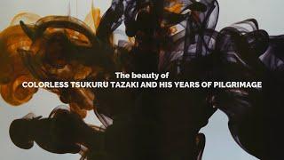 The Beauty of Colorless Tsukuru Tazaki and His Years of Pilgrimage by Haruki Murakami