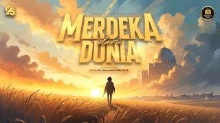 [LIVE MPI] Merdeka Dari Dunia (bagian 2) I Ahad, 18 Agustus 2024