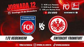 1. FC Heidenheim VS Eintracht Frankfurt | BUNDESLIGA | Jornada 12