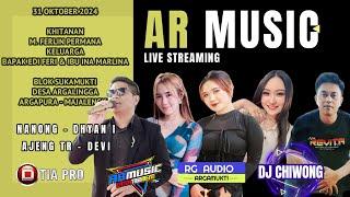 LIVE STREAMING AR MUSIC II KHITANAN M. FERLIN  II  D TIA PRO  II  RG AUDIO   II  AGUS STAGE