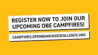 What Are OBE Campfires? | Open Banking Excellence