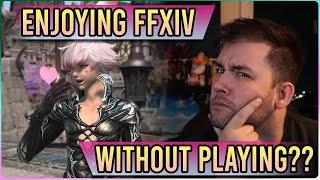 How YOU Can Enjoy Final Fantasy XIV... Without Even PLAYING THE GAME!