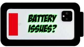 Pixel 4 and Pixel 4 XL Battery Issues.....Resolved?