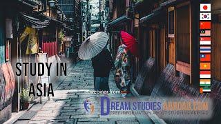 Study in Asia - a webinar from DreamStudiesAbroad.com