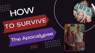 How to Survive the Apocalypse