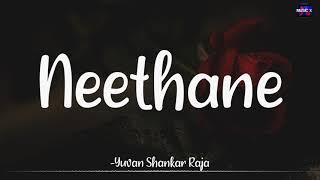 𝗡𝗲𝗲𝘁𝗵𝗮𝗻𝗲 (Lyrics) - Yuvan Shankar Raja | Sarvam /\ #Neethane