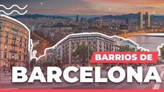 Barrios de Barcelona  | Descubre los mejores para vivir