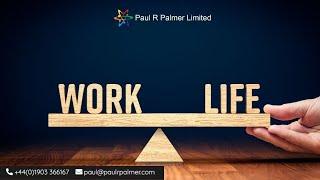 Work Life Balance by Paul R Palmer Limited