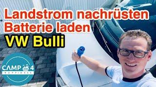 Landstromanschluss beim Bulli nachrüsten lassen & Batterien laden mit Ladegerät (VW T5, T6, T6.1)