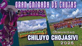 GRAN ENTRADA DE CHUTAS  CHILUYO CHOJASIVI  #BOLIVIA 2025