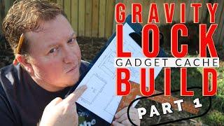 Gravity Lock Gadget Cache Build Part 1 (GCNW)