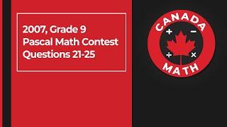 2007, Grade 9, Pascal Math Contest | Questions 21-25