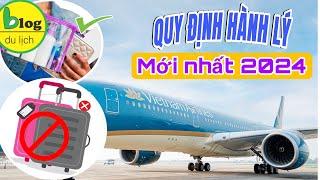 Cập nhật quy định hành lý mới nhất của hãng hàng không Vietnam Airlines