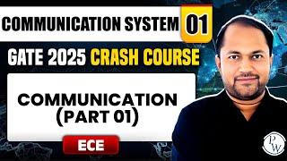 Communication System 01 | Communication (Part 01) | ECE | GATE 2025 Crash Course