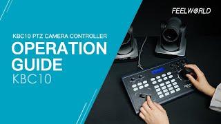 FEELWORLD KBC10 PTZ Camera Controller Operation Guide