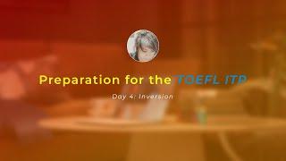 TOEFL ITP - May 2025 - Chapter 4: Inversion