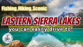 EASTERN SIERRA LAKES you can EASILY DRIVE  to / Hwy 395/ Fishing, hiking,& awesome scenery