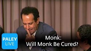 Monk - In The End, Will Monk Be Cured? (Paley Center, 2008)