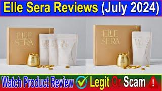 Elle Sera Reviews (July 2024) Know About Elle Sera The Golden Pill ! Scam Advice