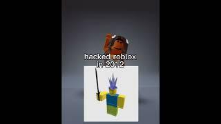the oldest hackers on roblox..