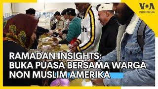 Ramadan Insights: Buka Puasa Bersama Warga Non Muslim Amerika