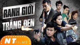 RANH GIỚI TRẮNG ĐEN - Phim Hành Động Gay Cấn!- Võ Thành Tâm, Thúy Diễm, Như Thảo