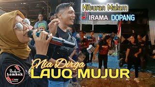 Lagu Sasak LAUQ MUJUR - NIA DIRGA - Hiburan Malam IRAMA DOPANG || Buskers Lombok