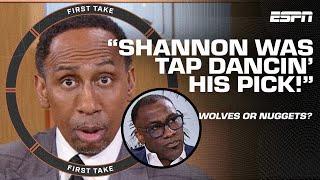 DID I STUTTER!?  Stephen A. calls out Shannon Sharpe for Wolves-Nuggets pick  | First Take
