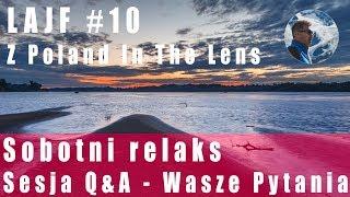 LAJF z Poland In The Lens #10: Sobotni relaks. Sesja Q&A o fotografii krajobrazu