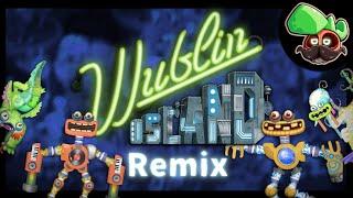 Wublin Island | Remix