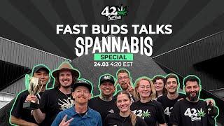 Fast Buds Talks | Spannabis Special 2024 | @MilaHashQueen @jorgecervantesmj Dan Herer @HomeGrowTV