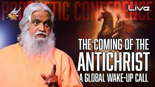 The Coming of the Antichrist | Prophet Sadhu Sundar Selvaraj | Prophetic Conference | 14 Dec 24