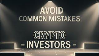 Avoid Common Mistakes of New Crypto Investors - 5 Essential Tips!